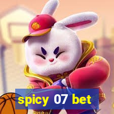 spicy 07 bet